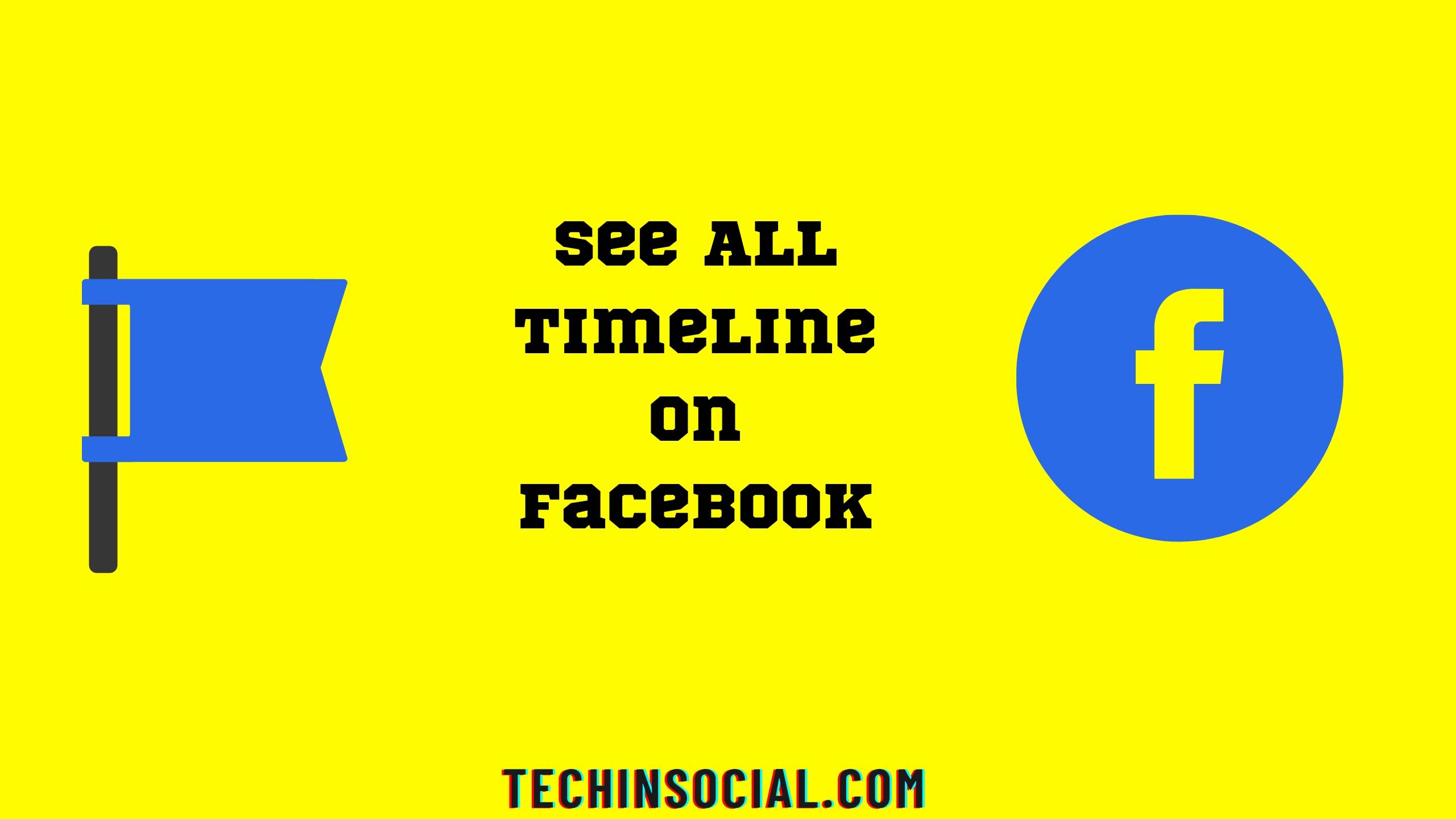 see all timeline posts on Facebook