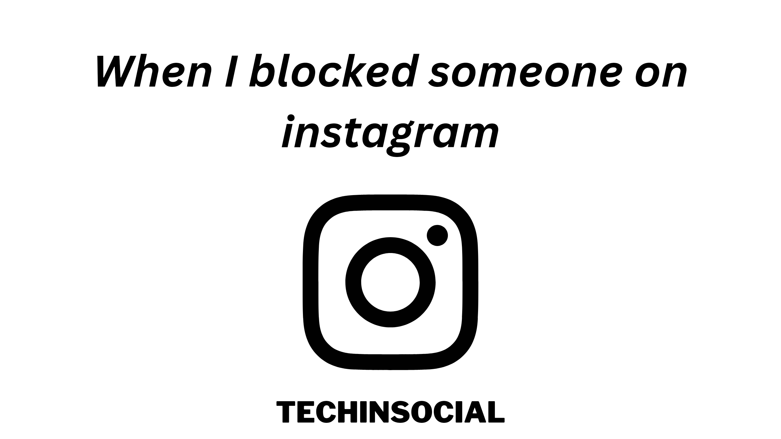 How to know when I blocked someone on Instagram