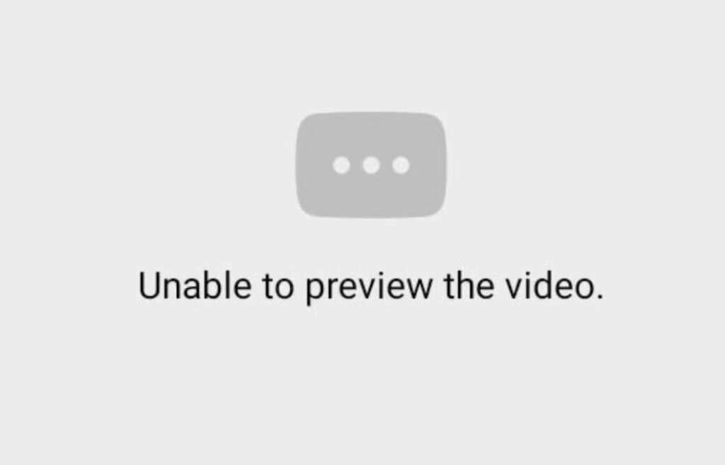 Unable to preview video error